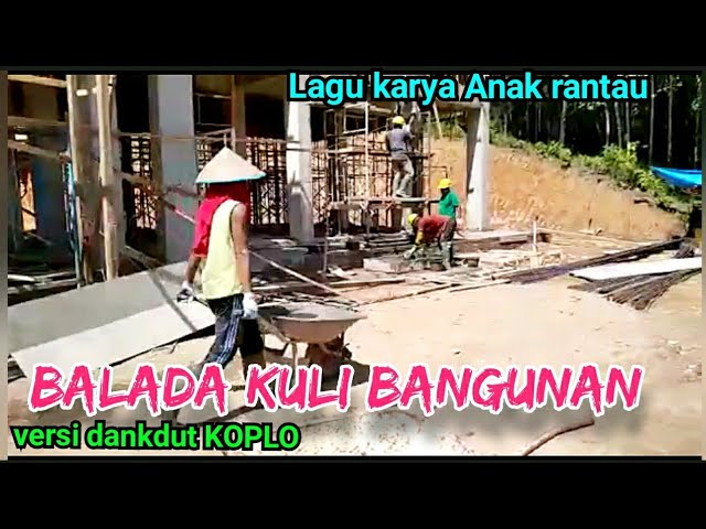 BALADA KULI BANGUNAN versi Koplo class=