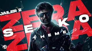 Zera Seiko Zera Theme - Jailer 2 OST Fanverse | Superstar Rajinikanth | Anirudh | Monster bgm