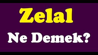 Zelal Ne Demek,Zelal Isminin Anlamı,Zelal Nedir