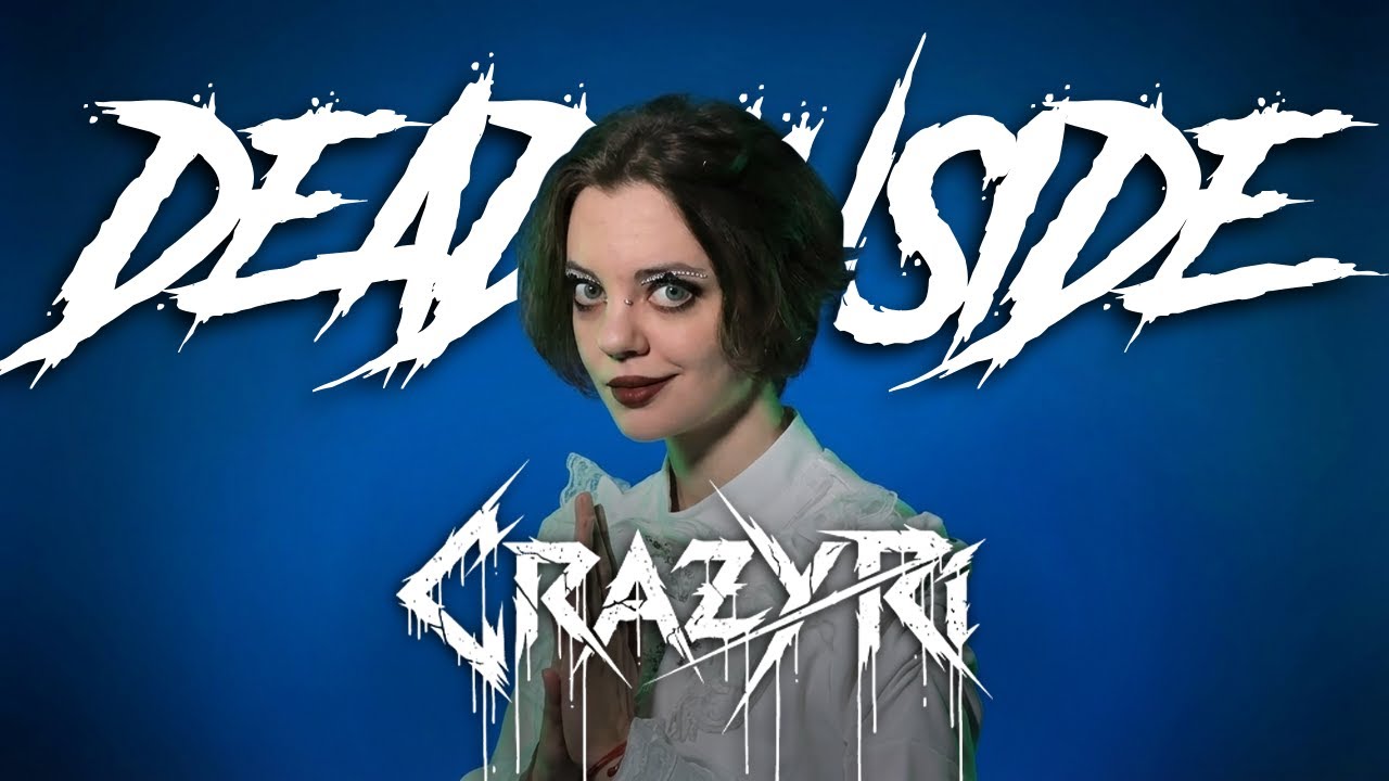 CRAZY Ri - Dead inside - Official Video