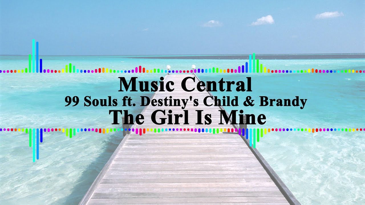 99 Souls ft. Destiny's Child & Brandy The Girl Is Mine[Speed Version
