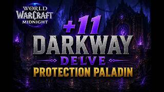+11 The Darkway Delve | Protection Paladin | WoW Midnight
