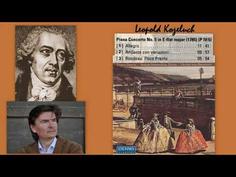 Leopold Ko?eluch: Piano Concerto No.5 in E flat major, Tomas Dratva (piano)