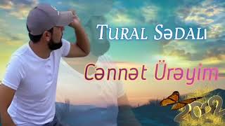 Tural Sedali Cennet Ureyim 2023 Yeni Resmi Musiqi