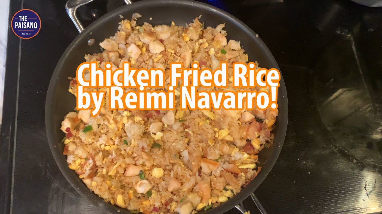 Cook. Eat. Write. Repeat: Chicken Fried Rice by Reimi Navarro - YouTube