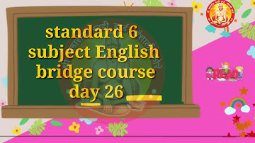 English setu day 26 bridge course standard 6 subject English
