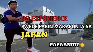 NO EXPERIENCE PWEDE PARIN MAKAPUNTA SA JAPAN ,HOW TO APPLY IN JAPAN Vlog #022