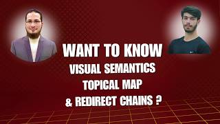 What Is Topical Authority, Visual Semantics & Topical Map