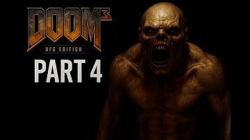 Doom 3 BFG Edition – Part 4