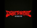 Dopethrone  life kills you official