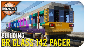 Minecraft BR Class 142 Pacer I Rebuilding Timelapse