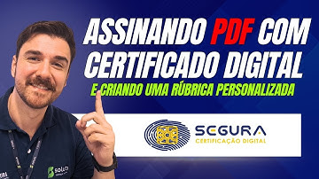 Como Assinar Documentos em PDF com Certificado Digital no Adobe Acrobat [Tutorial Completo]