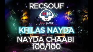 Nayda Chaabi Khilas خلاس نايضة - شعبي 2025 - Kachekoul Chaabi