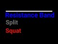 Resistance Band Split Squat