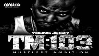 Young Jeezy - What I Do (Just Like That)