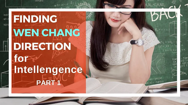 Finding Wen Chang direction for intelligence and w...