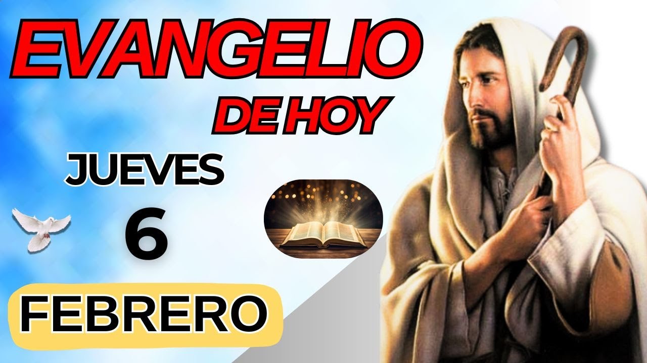Evangelio de hoy JUEVES 6 de FEBRERO de 2025 - YouTube