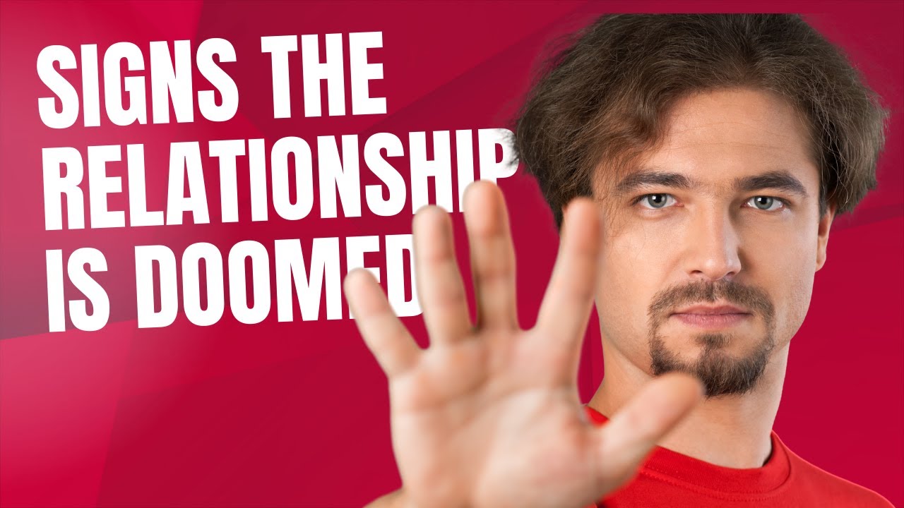 4 Indicators Your Relationship Is Doomed YouTube