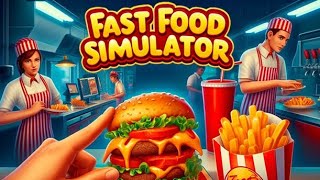 : Fast Food Simulator.  4