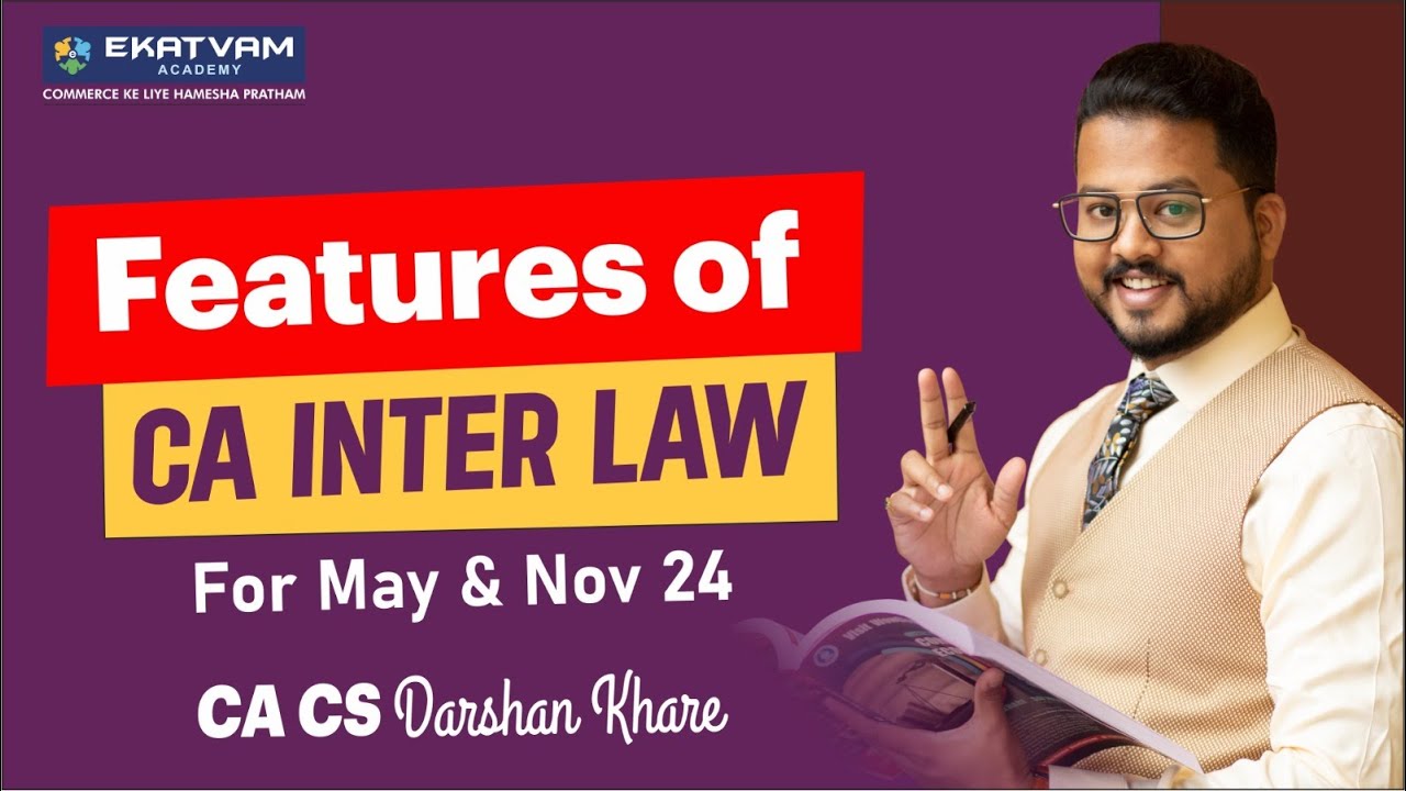 Feature of CA Inter Law | For May 2024 Exam | CA Darshan Khare - YouTube