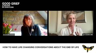 'I don't want to make you sad' - The myth behind end of life conversations with Kathryn Mannix