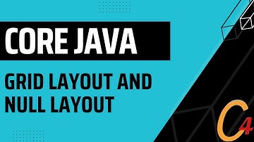 034 Grid Layout and NULL Layout