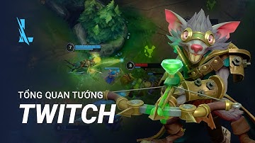 Tổng Quan Tướng Twitch | Lối Chơi - Liên Minh Huyền Thoại: Tốc Chiến