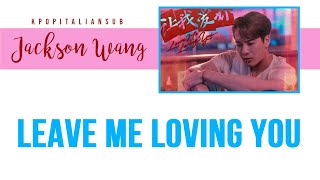 [SUB ENG / ITA] JACKSON WANG - LMLY | Leave me loving you