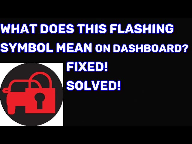 Blinking Light On Dashboard: What Is The & Meaning