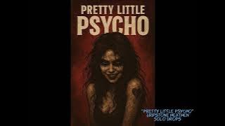 Download lagu 'Pretty Little Psycho'