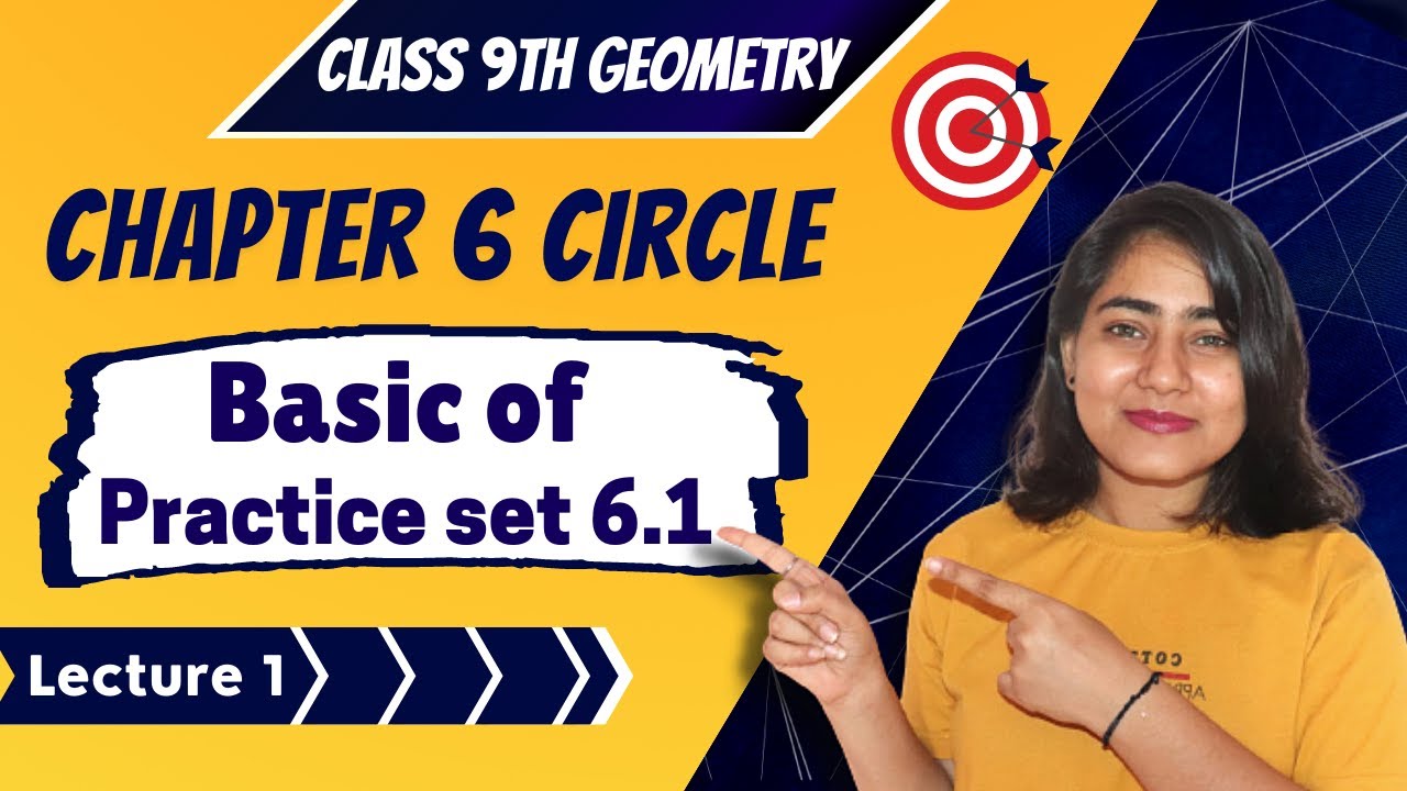 Class 9th Chp 6 Circle ll Basic of Practice set 6.1 ll Geometry | Maths ...