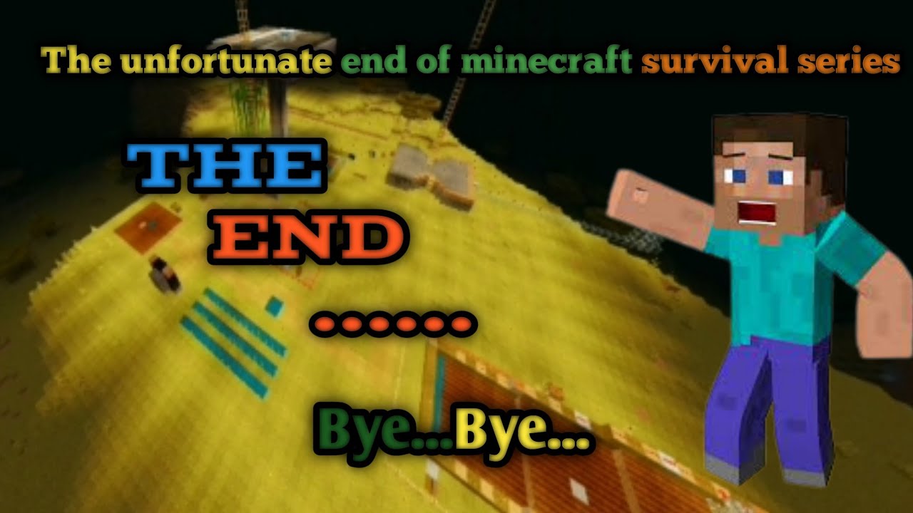 The unfortunate end of minecraft survival series||minecraft survival ...