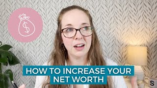 How to Increase Your Net Worth | Profit + Prosper Ep. 24