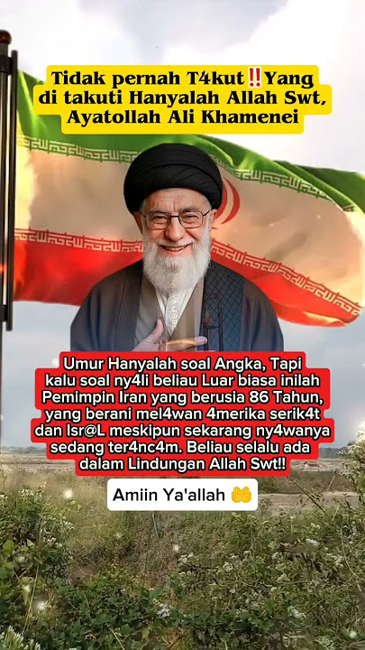 Khamenei sang pember4ni🔥!!semoga Allah Swt selalu melindunginya Amii 3×🤲 #khamenei #shorts #news