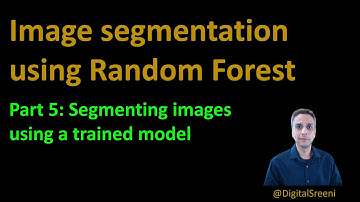 67 - Image Segmentation using traditional machine learning - Part5 Segmenting Images