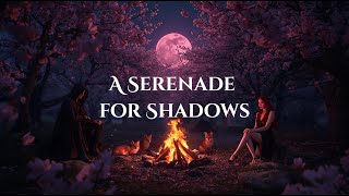 A Serenade for Shadows