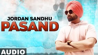pasand-full-jordan-sandhu-bunty-bains-desi-crew-latest-punjabi-songs-2019