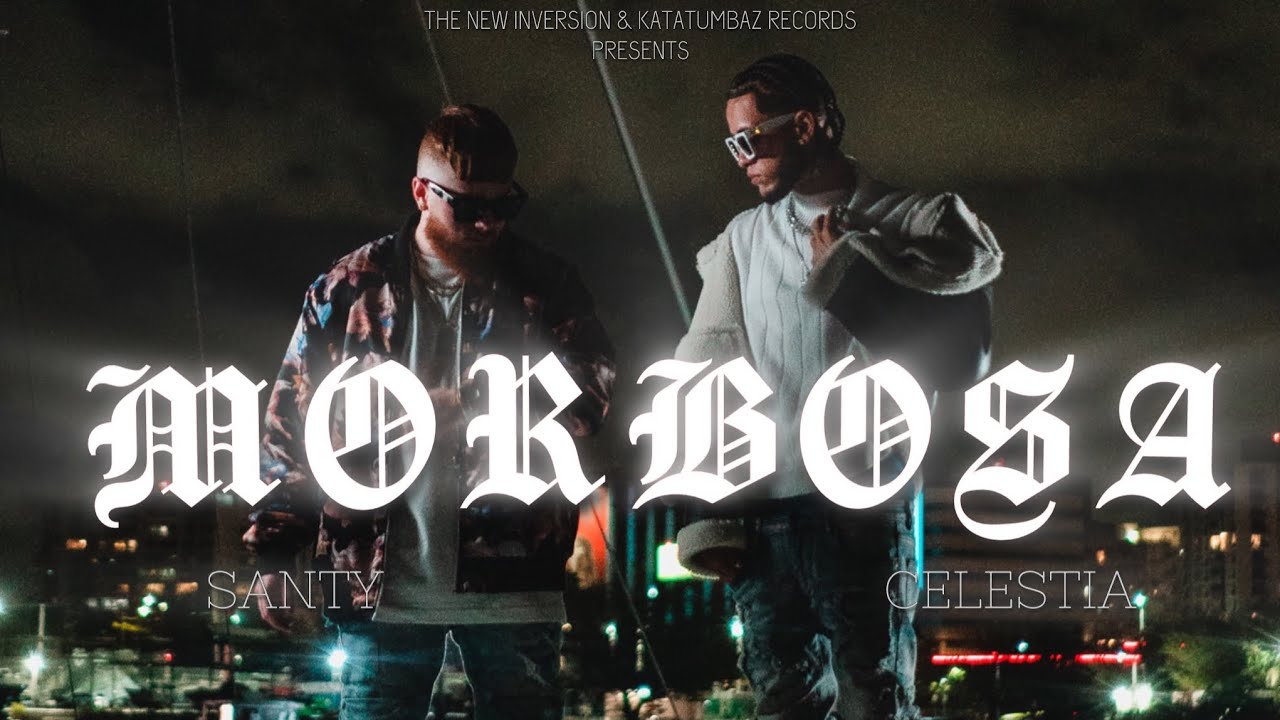 Watch SANTYPR , Celestia - Morbosa | Official Video on YouTube Watch SANTYPR , Celestia - Morbosa | Official Video on YouTube