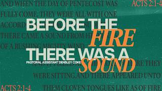 05/24/26 Pentecost Sunday | Pastoral Assistant Densley Coke