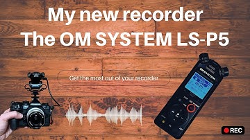 My favorite recorder: The OM SYSTEM LS-P5