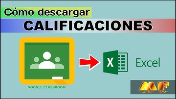 Cómo descargar las calificaciones en #ClassRoom en formato Excel