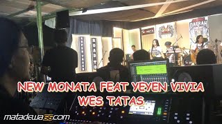 NEW MONATA FEAT YEYEN VIVIA - WES TATAS