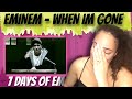 Eminem - When I'm Gone (Reaction) | 7 DAYS OF EM