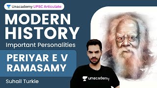 Modern History | Important Personalities | Periyar E V Ramasamy | UPSC CSE 2022 | Suhail Sir