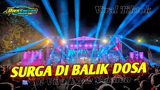 DJ SURGA BALIK DOSA NEW VERSION VIRAL TIK TOK 2023