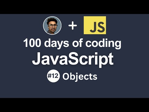 Day #12 - Javascript Objects