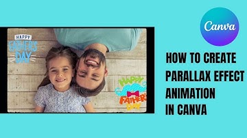 Creating a Parallax Effect Animation for Father