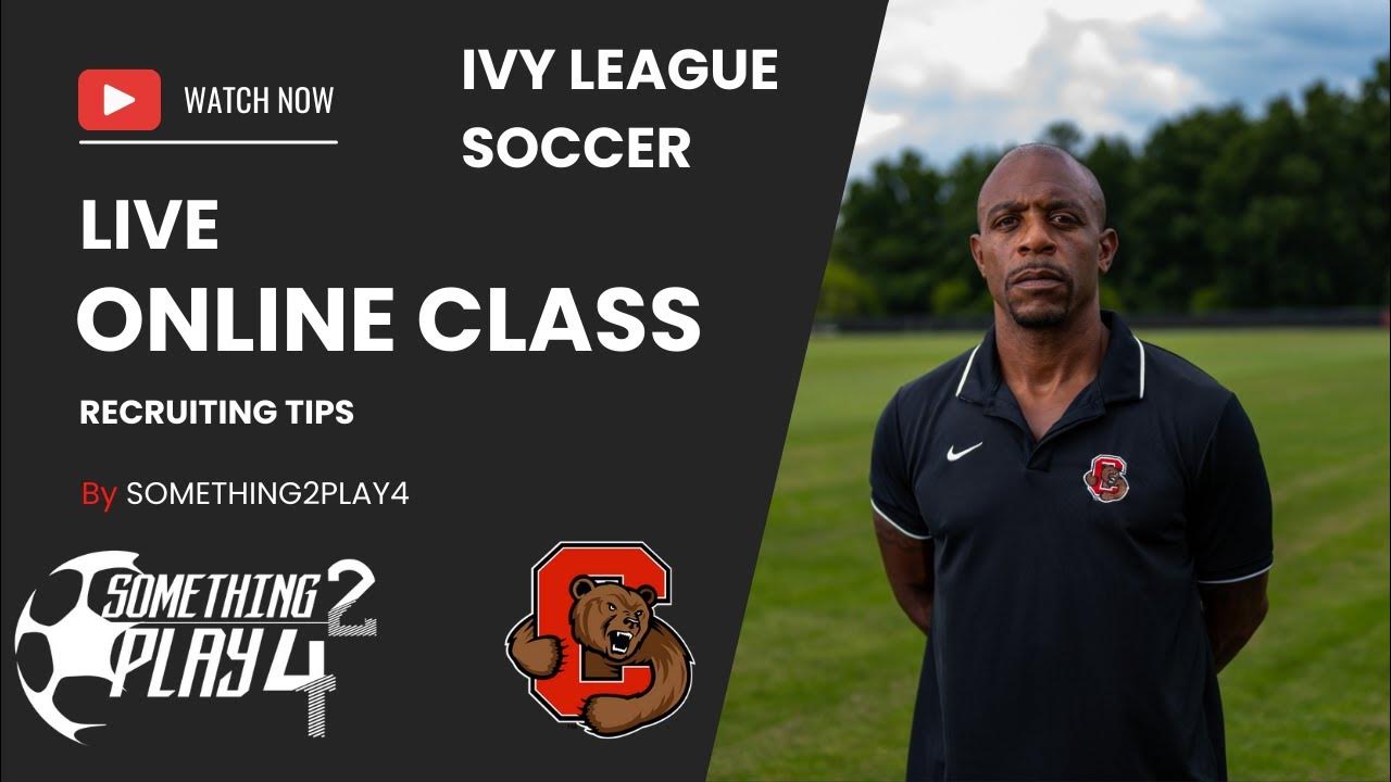 soccer-recruiting-tips-what-does-a-division-1-ivy-league-soccer-coach