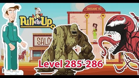 Lv 285, 286 Pull him up - Pull the Pin: Take money from Venom