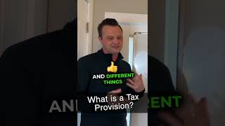 What is a Tax Provision? A Tax Director Explains it! #shorts